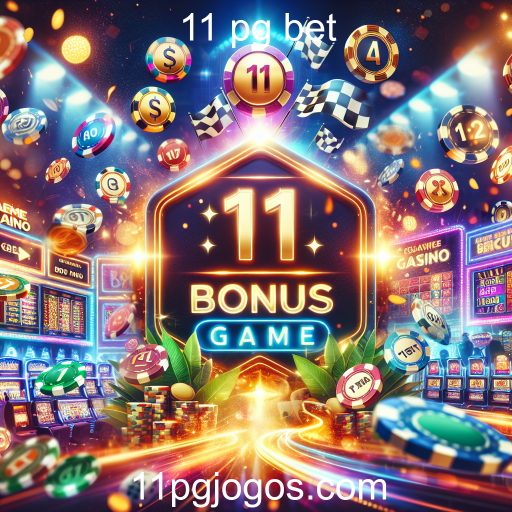 Atraia Suas Chances com Jogos de Bônus na 11 pg bet
